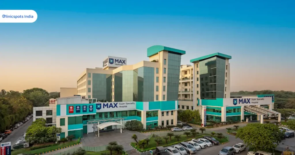 Max Super Speciality Hospital, Saket, Delhi